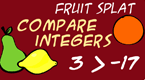 Compare Integers - Fruit Splat