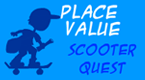 place value - scooter quest game